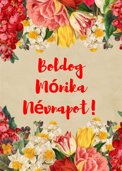 mónika névnapi képek|Mónika névnap